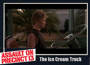 Assault on Precicnt 13: The Ice Cream Truck