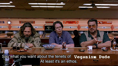 veganism big lebowski ethos