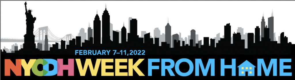 Banner for NYC Digital Humanities week from home event