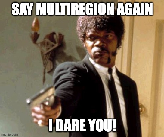 Image of Pulp Fiuction Meme "Say Multiregion Again, I dare You"